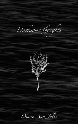 Darksome thoughts - Poetry Collection