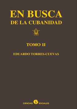 En busca de la cubanidad (tomo II)