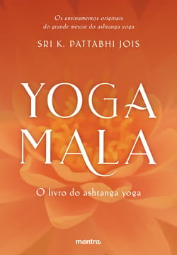 Yoga Mala - O livro do ashtanga yoga