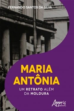 Maria Antônia: Um Retrato Além da Moldura