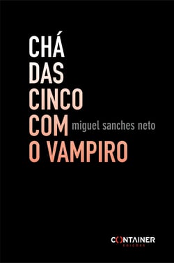 Chá das Cinco com o Vampiro