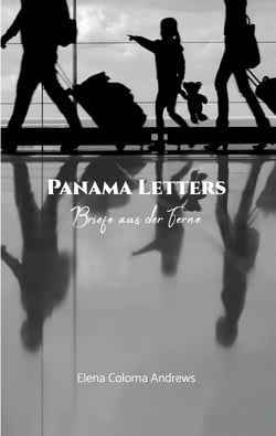 Panama Letters - Briefe aus der Ferne