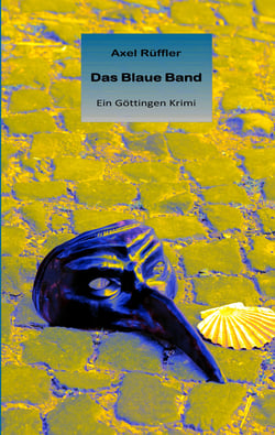Das Blaue Band - Ein Göttingen Krimi