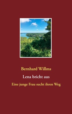 Lena bricht aus - Eine junge Frau sucht ihren Weg