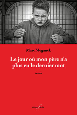 Le Jour où mon père n'a plus eu le dernier mot