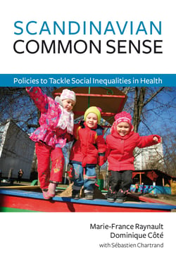 Scandinavian Common Sense - Policies to Tackle Social Inequalities in Health