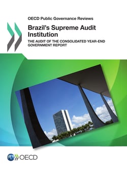 Brazil's Supreme Audit Institution - The Audit of the Consolidated Year-end Government Report