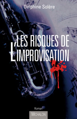 Les risques de l'improvisation