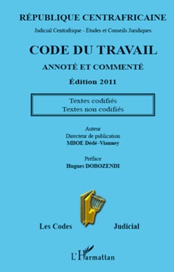 Code du travail annoté et commenté - Edition 2011