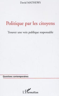 Politique par les citoyens - Trouver une voix publique responsable