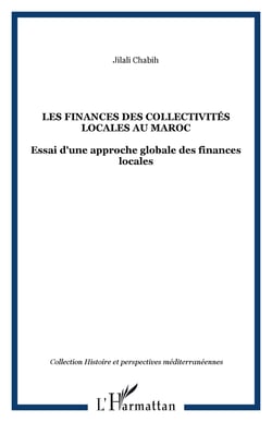 Les finances des collectivités locales au Maroc - Essai d'une approche globale des finances locales