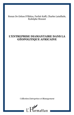 L'entreprise diamantaire dans la géopolitique africaine