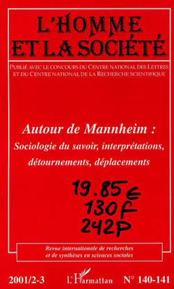 AUTOUR DE MANHEIM : sociologie du savoir, interprétations, détournements, déplacements