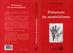 PRÉSENCES DU MATÉRIALISME - Colloque de Cerisy