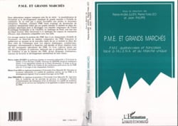 P.M.E. et grands marchés - P.M.E. québecoises et françaises face à l'A.L.E.N.A. et au marché unique