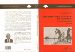 Explorations au coeur de l'Afrique - Le commandant Lenfant, 1865-1923