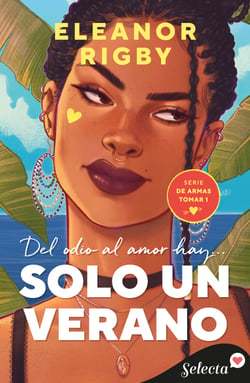 Solo un verano (De armas tomar 1)