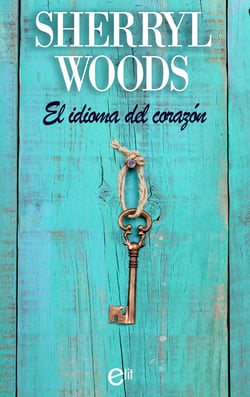 El idioma del corazón - El mejor regalo para San Valentín, una novela de Harlequin