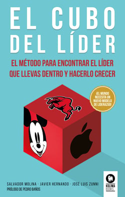 El cubo del líder - El método para encontrar el líder que llevas dentro y hacerlo crecer