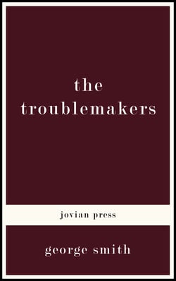 The Troublemakers
