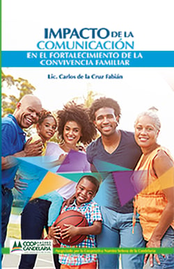 Impacto de la comunicación en el fortalecimiento de la convivencia familiar - Una producción a modo de ensayo