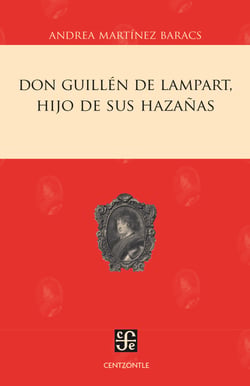 Don Guillén de Lampart, hijo de sus hazañas