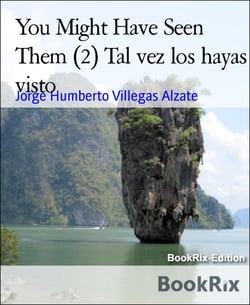 You Might Have Seen Them (2) Tal vez los hayas visto