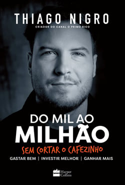Do mil ao milhão - Sem cortar o cafezinho