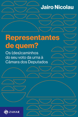 Representantes de quem? - Os (des)caminhos do seu voto da urna à Câmara dos Deputados