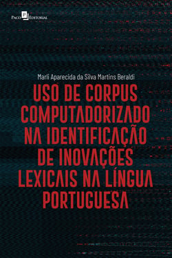 Uso de corpus computadorizado na identificação de inovações lexicais na língua portuguesa
