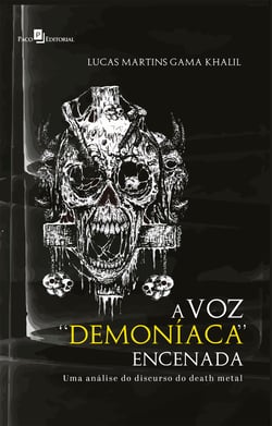 A Voz "Demoníaca" Encenada - Uma Análise do Discurso do Death Metal