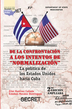 De la confrontación a los intentos de "Normalización" - La política de los Estados Unidos hacia Cuba