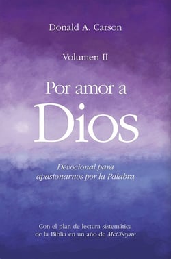 Por amor a Dios II - Devocional para apasionarnos por la palabra de Dios
