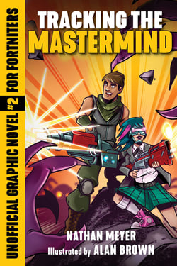 Tracking the Mastermind - Unofficial Graphic Novel #2 for Fortniters