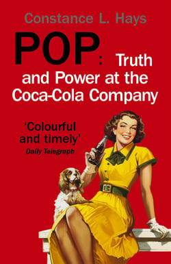 Pop - Truth and Power at the Coca-Cola Company