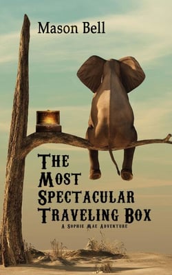 The Most Spectacular Traveling Box - A Sophie Mae Adventure, #2