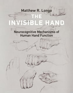 The Invisible Hand - Neurocognitive Mechanisms of Human Hand Function