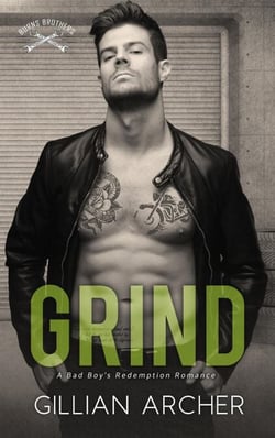 Grind: A Bad Boy's Redemption Romance - Burns Brothers, #5