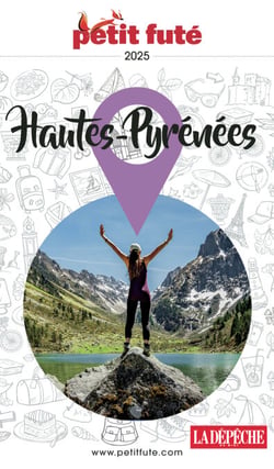 Guide Hautes-pyrénées 2025 Petit Futé