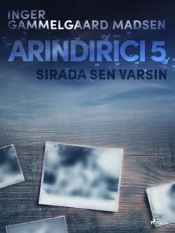 Arindirici 5: Sirada Sen Varsin