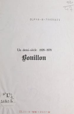 Bouillon - Un demi-siècle : 1928-1978