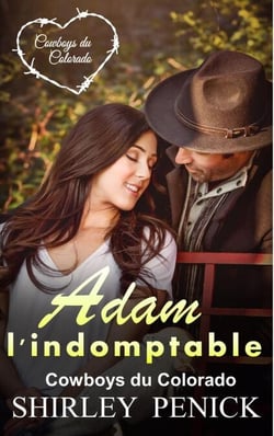 Adam l'indomptable - Cowboy du Colorado, #2