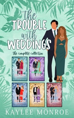 The Trouble with Weddings: The Complete Collection