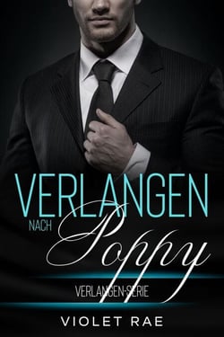 Verlangen nach Poppy - Die Verlangen-Serie, #4