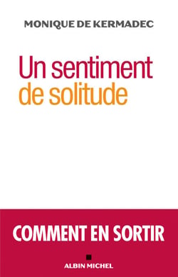 Un sentiment de solitude - Comment en sortir