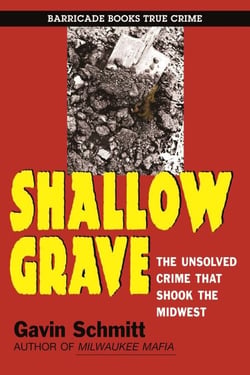 Shallow Grave - The Unsolved Crime That Shook The Midwest