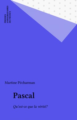 Pascal - Qu'est-ce que la vérité?