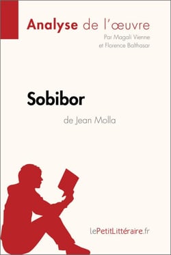 Sobibor de Jean Molla (Analyse de l'oeuvre) - Analyse complète et résumé détaillé de l'oeuvre