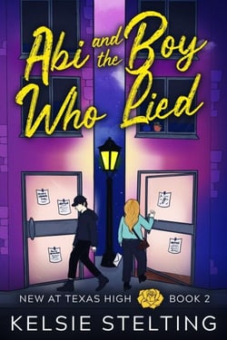 Abi and the Boy Who Lied - New at Texas High, #2