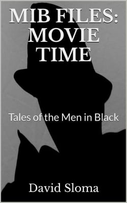 Mib Files: Movie Time - Tales Of The Men In Black - MIB Files - Tales of the Men In Black, #4